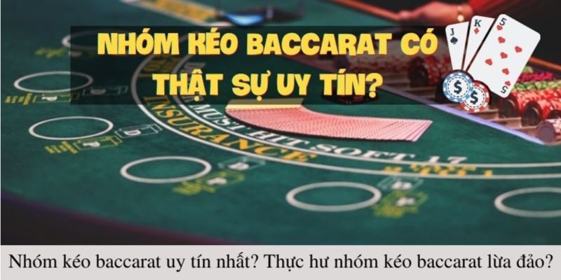 Nhóm kéo baccarat là gì?